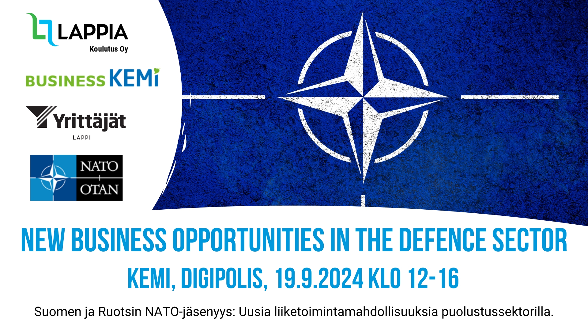 New Business Opportunities in the Defence Sector – Uudet liiketoimintamahdollisuudet puolustussektorilla 19.9.2024